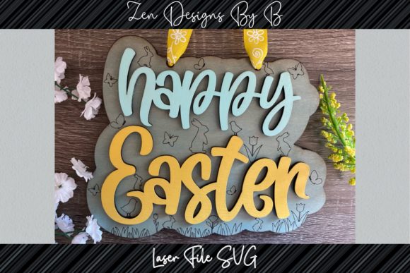 Everything You Need to Know About Happy Easter Sign Laser SVG and Creative Design Elements